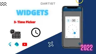 Flutter Widgets: 3- Time Picker [2022]