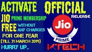 ACTIVE JIO PRIME MEMBERSHIP FREE WITHOUT ANY CHARGE FOR ONE YEAR TILL MARCH 2019.