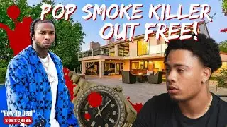 Pop Smoke Killer RELEASED From Jail: Out Free Right NOW!!