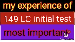 PMA initial test | PMA 149 initila test | my experience of 149 LC | 149 LC | PMA test | 149 test