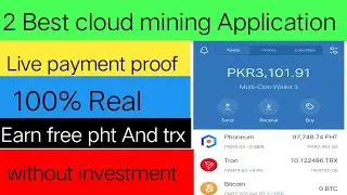 2 Free Earning Application Withdrawl Proofs!cloud Mining Application Pht Withdraw Proofs!Tech Abrar