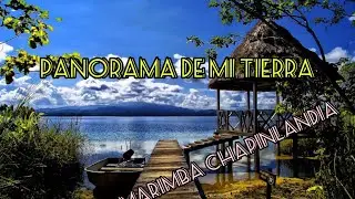 Panorama de mi tierra  - Marimba Chapinlandia