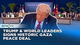 Trump and World Leaders Sign Historic Gaza Peace Plan