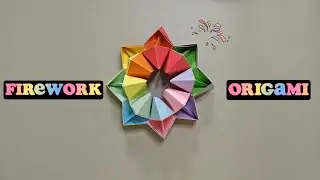 How to Make Paper FIREWORK | DIY Origami Easy paper Tutorial | Step by Step