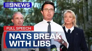 IN FULL: Nationals abandon Coalition agreement, fail to reach deal with Liberals | 9 News Australia