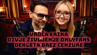 Podkast #77: Erika Črnigoj: Divje življenje OnlyFans dekleta brez cenzure