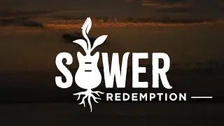 Sower - REDEMPTION (from THE SEED EP)