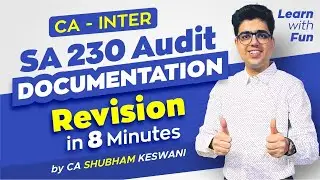 SA 230 in 8 minutes | CA Inter Audit Revision | CA Shubham Keswani (AIR 8)