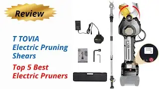 Review T TOVIA Electric Pruning Shears - Top 5 Best Electric Pruners 2024