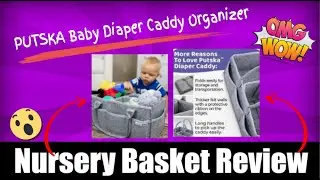 PUTSKA Baby Diaper Caddy Organizer Nursery Basket Review Houston Texas