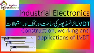 LVDT construction, working and applications DigiTech Educations Pk
