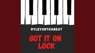 Got It On Lock (Rap Beat/Instrumental)