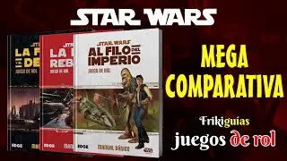 Megacomparativa de los Juegos de Rol de Star Wars