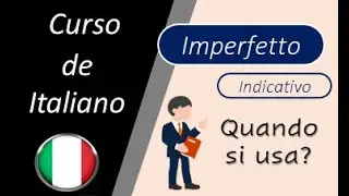 Lezione 108. Imperfetto Indicativo (cuarta parte): uso del imperfetto en Italiano.