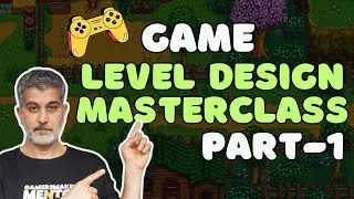 Level Design Masterclass Part 1 | Game level design