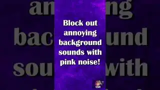 Pink Noise - Block annoying background sounds - Help with focus, sleep, study, meditation