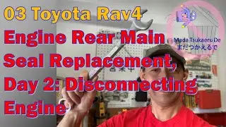 Toyota Rav4 2003 года выпуска, замена заднего сальника коленвала двигателя, день 2: отсоединение ...