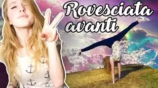 COME FARE LA ROVESCIATA AVANTI | Front Walkover