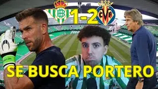NOTAS DEL BETIS 1 - 2 VILLARREAL / &iexcl;&iexcl;HAY UN PROBLEMA EN LA PORTER&Iacute;A Y LA DEFENSA!!