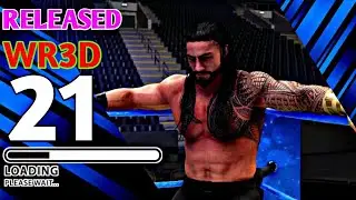 WR3D 2K21 V1 RELEASED BY ME WITH NEW FEATURES ! NEW MATCH TYPES || NEW TEXTURES, ARENAS,MOVES,TAUNTS