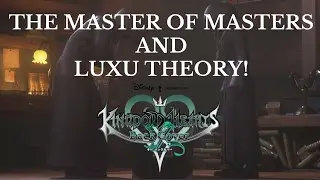 THE CONNECTION BETWEEN THE MASTER OF MASTERS AND LUXU! [THEORY]