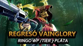 VAINGLORY ESTA DE REGRESO AL CANAL!!! RINGO WP