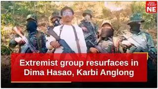 Extremist group resurfaces in Assam's Dima Hasao, Karbi Anglong; security tightened ahead of polls