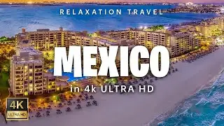 Cancun, Mexico 4K ULTRA HD Relaxation Film With Calming Music - Mexico Travel Video