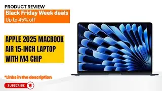 Обзор Apple MacBook Air 15 дюймов M4: максимальная производительность, дисплей Liquid Retina и ак...