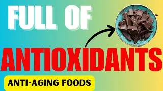 10 Antioxidant Rich Foods (Secret Anti Aging Foods!)