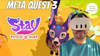 Meta Quest 2 / 3 / 3s Stay: Home Forever Impressions + Gameplay | Your Own Virtual Pet In VR!