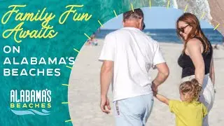 Family Fun Awaits on Alabama Beaches