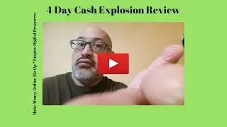 Honest 4 Day Cash Explosion 4 Day Cash Explosion Review