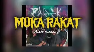 MUKA RAKAT - ( REMIX ) Algis mlnggto 