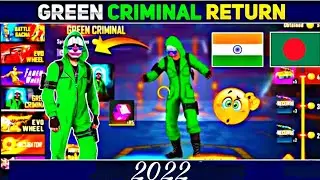 GREEN CRIMINAL RETURN || CRIMINAL BUNDLE RETURN IN FREE FIRE || FREE FIRE GREEN CRIMINAL RETURN