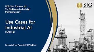 Use Cases for Industrial AI - Optimising Industrial Performance with AI [Part 2]