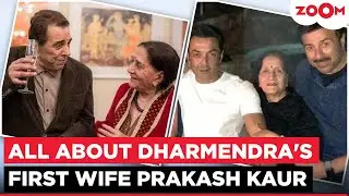 Dharmendra's first wife - Prakash Kaur's LESSER known facts & details