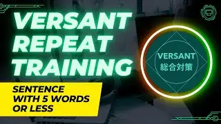 VERSANT リピート・トレーニング【語数別】５語以下／REPEAT Training Sentences with 5 Words or Less