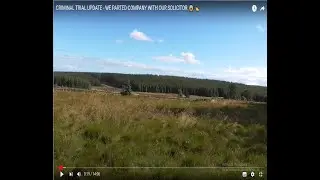 CRIMINAL TRIAL UPDATE - WE PARTED COMPANY WITH OUR SOLICITOR 😱👈
