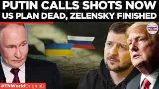 PUTIN SHREDS US PEACE PLAN: Moscow Seizes Control as Zelensky Reduced to Bystander | Times Now World