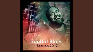 Soulful Blues Session 2017