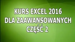 Kurs Excel 2016 Dla Zaawansowanych - Część 2 - Kopiowanie specjalne
