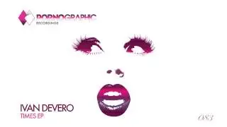 Ivan Devero - Menostrucha (Original Mix) [Pornographic Recordings]