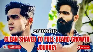 Clean shave to full Beard growth journey. Beard LIFE.