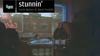 Stunnin' - Curtis Waters ft. Harm Franklin