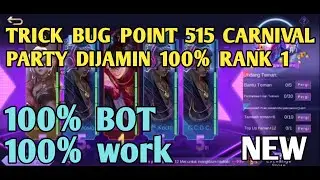 TRICK BUG POINT 515 CARNIVAL PARTY | DIJAMIN 100% RANK 1
