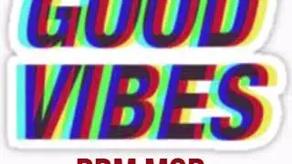 BBM MOB - Good Vibes