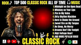 ⚡ Ultimate Classic Rock Collection | Vol. 1 Top 500 Timeless Songs from the 70s&ndash;90s
