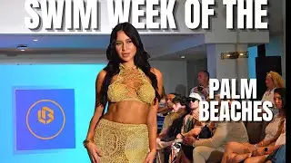 Неделя купальной моды в Палм-Бич 2025 — Эпизод 7 (LB Fashion, часть 2)
