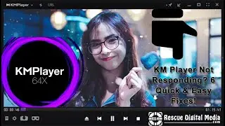 KM Player не отвечает? 6 простых и быстрых решений! | Rescue Digital Media
